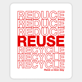 Reduce Reuse Recycle Repeat Design Magnet